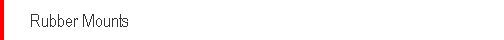 Rubber Mounts