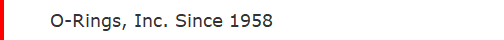 O-Rings, Inc. Since 1958